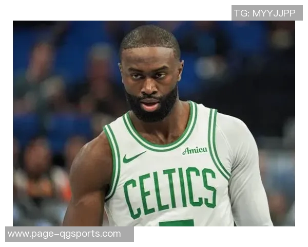 杰伦布朗连续9场30分表现惊艳创造绿军历史新纪录引发热议