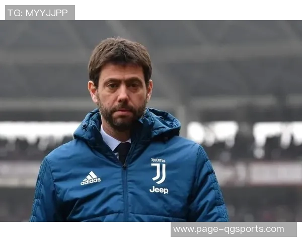 尤文旧将回顾辉煌岁月称安德烈阿涅利是关键人物如今一切已然不同